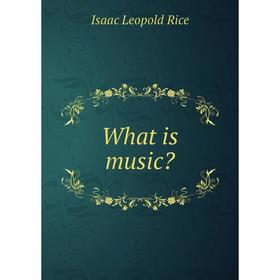 

Книга What is music