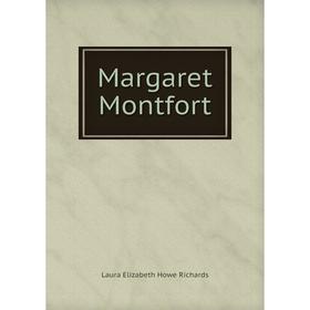 

Книга Margaret Montfort