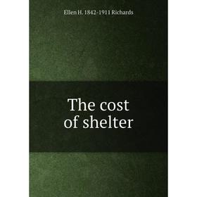 

Книга The cost of shelter