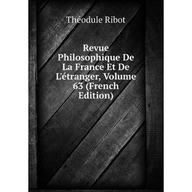 

Книга Revue Philosophique De La France Et De L'étranger, Volume 63 (French Edition)