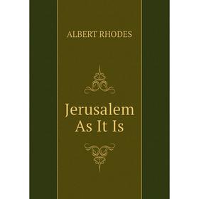 

Книга Jerusalem As It Is