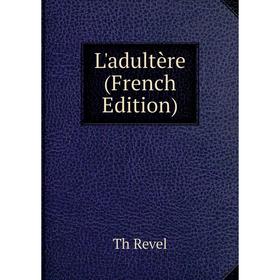 

Книга L'adultère