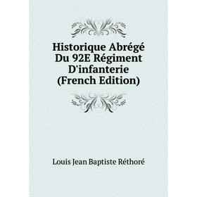 

Книга Historique Abrégé Du 92E Régiment D'infanterie (French Edition)