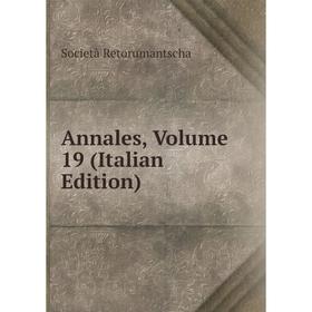 

Книга Annales, Volume 19 (Italian Edition)