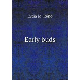 

Книга Early buds