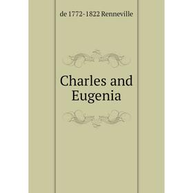 

Книга Charles and Eugenia