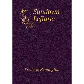 

Книга Sundown Leflare
