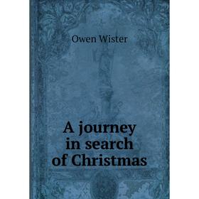 

Книга A journey in search of Christmas