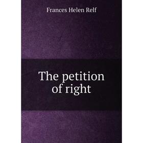 

Книга The petition of right