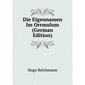 

Книга Die Eigennamen Im Orrmulum (German Edition)