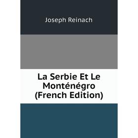 

Книга La Serbie Et Le Monténégro