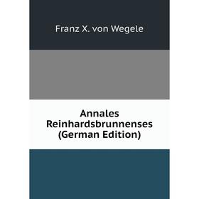 

Книга Annales Reinhardsbrunnenses (German Edition)