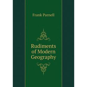 

Книга Rudiments of Modern Geography
