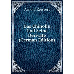

Книга Das Chinolin Und Seine Derivate (German Edition)