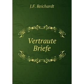 

Книга Vertraute Briefe