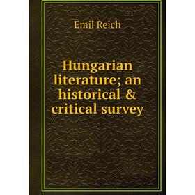 

Книга Hungarian literature; an historical & critical survey