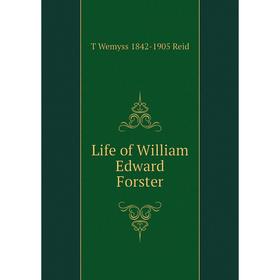 

Книга Life of William Edward Forster