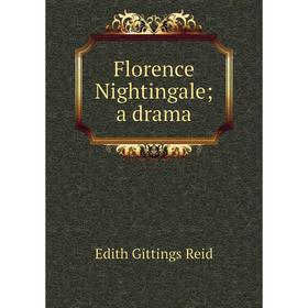 

Книга Florence Nightingale; a drama