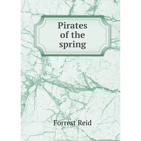 

Книга Pirates of the spring