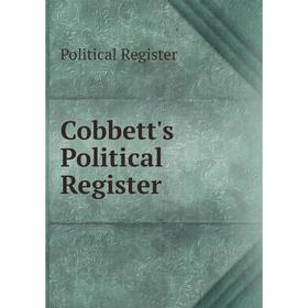 

Книга Cobbett's Political Register
