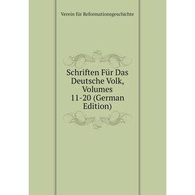 

Книга Schriften Für Das Deutsche Volk, Volumes 11-20 (German Edition)