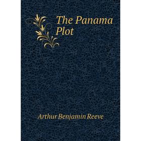 

Книга The Panama Plot