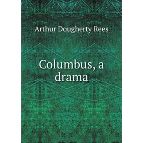 

Книга Columbus, a drama