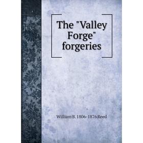 

Книга The Valley Forge forgeries