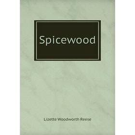 

Книга Spicewood