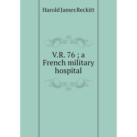 

Книга V.R. 76; a French military hospital