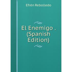 

Книга El Enemigo. (Spanish Edition)