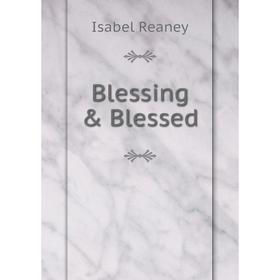 

Книга Blessing & Blessed
