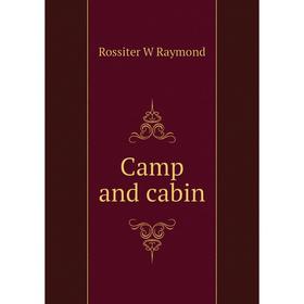 

Книга Camp and cabin