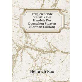 

Книга Vergleichende Statistik Des Handels Der Deutschen Staaten (German Edition)
