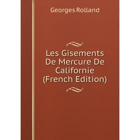 

Книга Les Gisements De Mercure De Californie