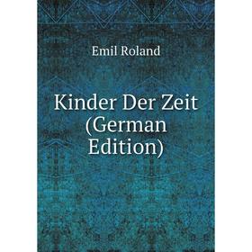 

Книга Kinder Der Zeit