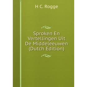 

Книга Sproken En Vertellingen Uit De Middeleeuwen (Dutch Edition)