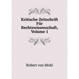 

Книга Kritische Zeitschrift Für Rechtswissenschaft, Volume 1