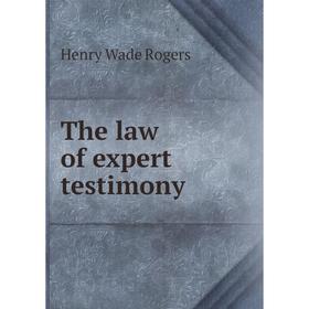 

Книга The law of expert testimony
