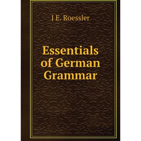 

Книга Essentials of German Grammar