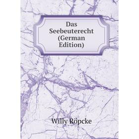 

Книга Das Seebeuterecht (German Edition)