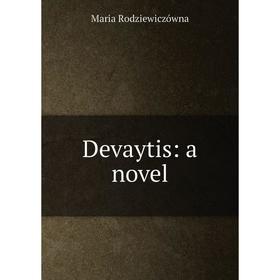 

Книга Devaytis: a novel