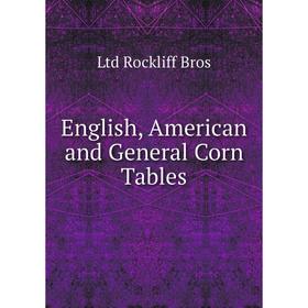 

Книга English, American and General Corn Tables