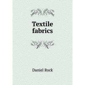

Книга Textile fabrics