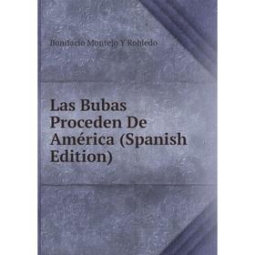 

Книга Las Bubas Proceden De América