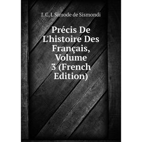 

Книга Précis De L'histoire Des Français, Volume 3 (French Edition)