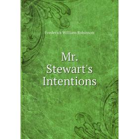 

Книга Mr Stewart's Intentions