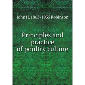 

Книга Principles and practice of poultry culture