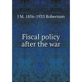 

Книга Fiscal policy after the war