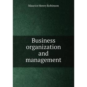 

Книга Business organization and management